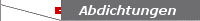 Abdichtungen